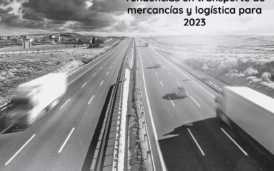 Tendencias en transporte de mercancías y logística para 2023